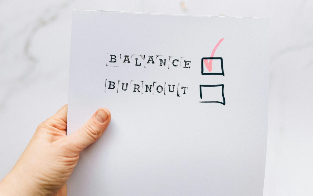 Finding Balance: Strategies for Managing Stress and Preventing Burnout